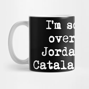 I’m so over Jordan Catalano Mug